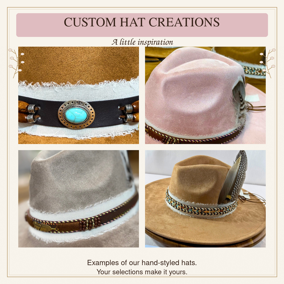 Actual customer hat photographs showing original turquoise concho, leather and woven bands, ribbons and feathers