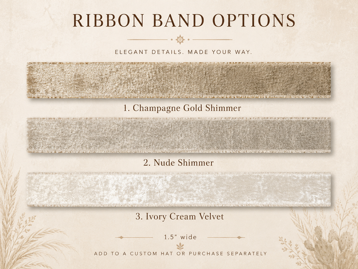 Ribbon band options for western hats: Champagne Gold Shimmer, Nude Shimmer, and Ivory Cream Velvet, all 1.5 inches wide